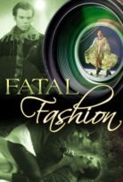 Ölümcül Moda – Fatal Fashion izle